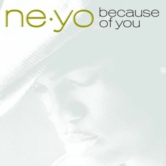 Because Of You - NeYo (young chico - remix)
