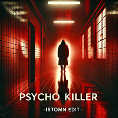FREE DOWNLOAD: Power-Haus, Christian Reindl & Allie Armstrong - Psycho Killer (Istomn Edit)