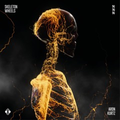 Aron Kurtz - Skeleton Wheels