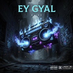 Ey gyal (Link in description !!)
