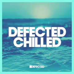 Chilled House 2022 | Defected