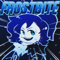 [800 FS] FROSTBITE (Remix)