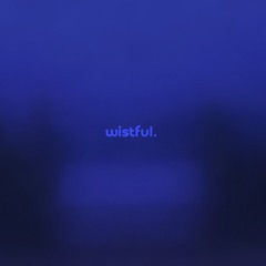 wistful by øneheart & james king — but it's a + slowed version.