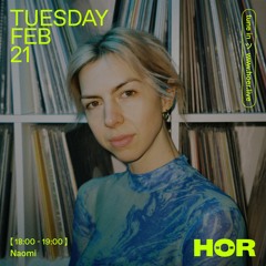 Naomi | HÖR - Feb 21 / 2023 / vinyl only