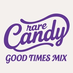 WE ARE BACK!!!  Craig Corrigan (Rare Candy) - Good Times Mix