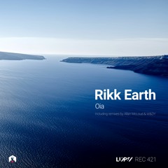 Rikk Earth - Oia (Allan McLoud Remix) [LuPS Records]
