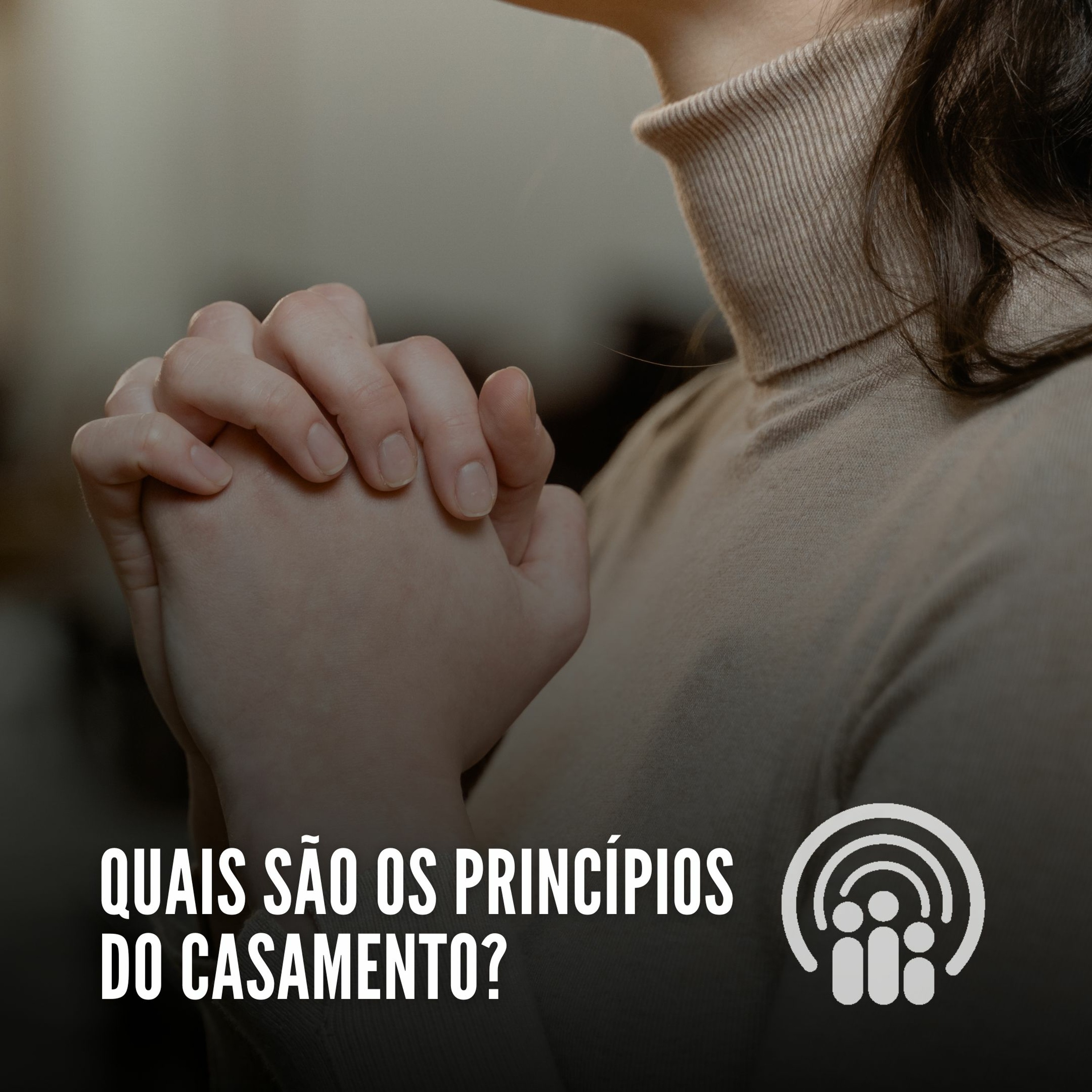Quais são os princípios do casamento? episode artwork