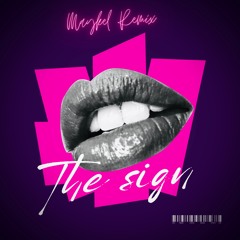 The Sign - Ace of Base (Maykel Remix)