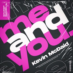 Kevin McDaid - Me And You