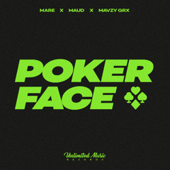 Mare, Maud & Mavzy Grx - Poker Face (Techno)