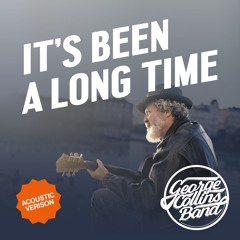 It's Been A Long Time (Acoustic Version)