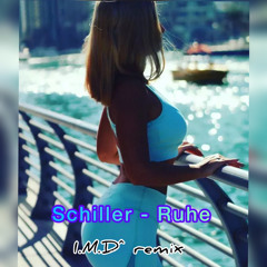 Schiller ~ RUHE  I.M.D* remix