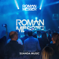 Roman Messer - Suanda Music 269 (23-03-2021)