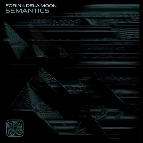 dela Moon & Forin - Semantics