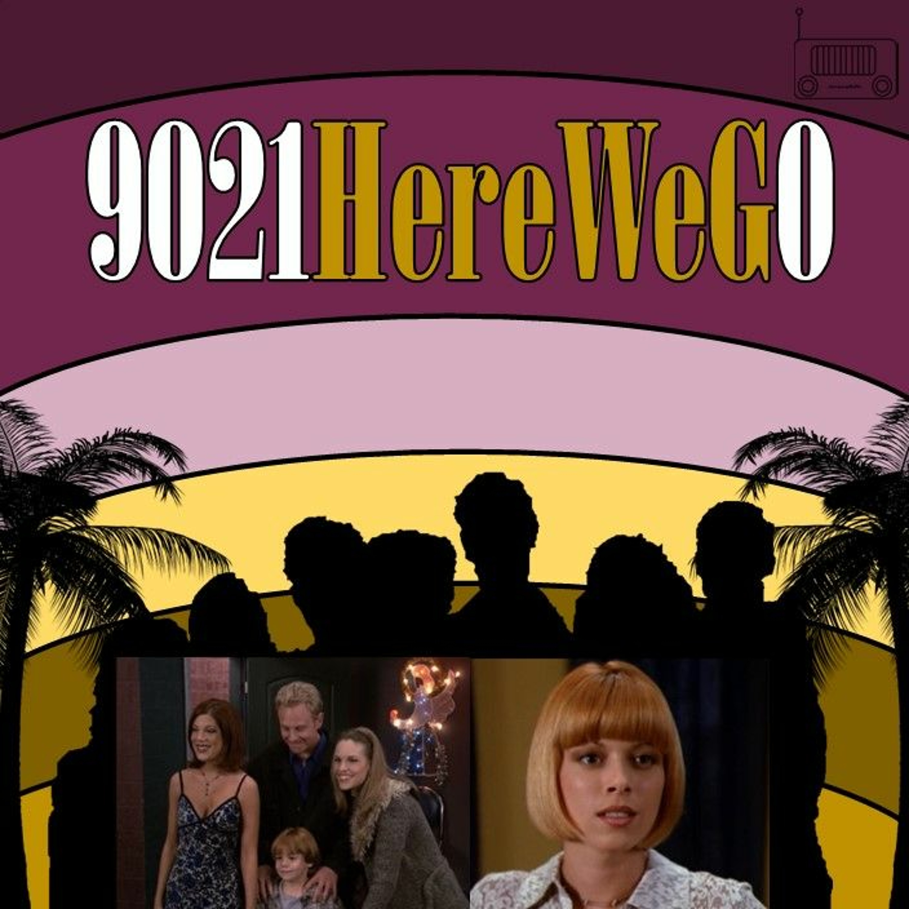 9021 Here We G0! : A Beverly Hills 90210 Podcast