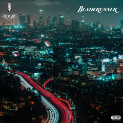 BLADERUNNER (feat. T-RICH$)