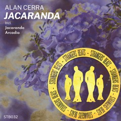 1. Alan Cerra - Jacaranda (Original Mix) [Strangers Beats]