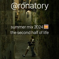 summer mix 2024 🌅 the second half of life