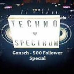 House Get The First - Techno Spectrum_500 Follower Special