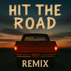 Hit the Road (Remix)