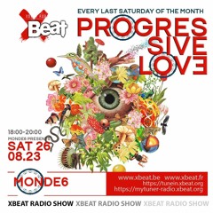 Monde6 - Progressive Love @ XBEAT Radio (26.08.2023) 01 01 01