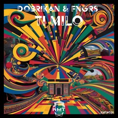 KMT#031 TI MILO - Dobrikan , Fngrs (Original Mix) [KMT Records]