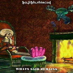 what’s said remains