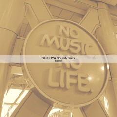 SHIBUYA Sound-Track(2020.11 )