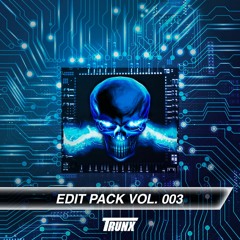TRUNX Edit Pack Vol. 003