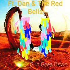 Sun Goes Down ft. The Red Bells & Dan Abram