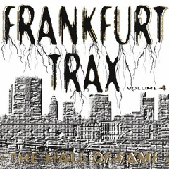 Frankfurt Trax Volume 4 (The Hall Of Fame) [1993]