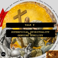 Talks by Arun Gogna | The Clash | Talk 9: Superficial Sprituality VS Genuis Humility