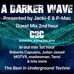 #408 A Darker Wave 10-12-2022 with guest mix 2nd hr by C3C