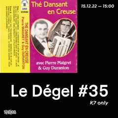 Le Dégel #35 - K7 Only
