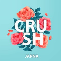 JARNA - Crush (Prod. EDY)