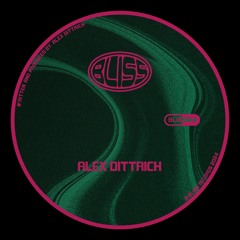 BLISS014 - ALEX DITTRICH (CLIPS)