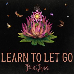 Learn To Let Go - Paul Izak