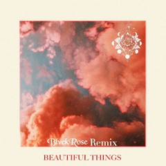 Our Last Night - Beautiful Things (BlvckRose Remix) (Free Download)