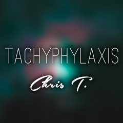 Tachyphylaxis (Original Mix)