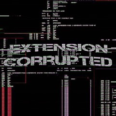 Extension Corrupted