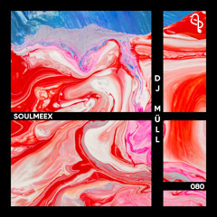 DJ Müll - SOULMEEX 080