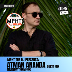 MPHT the DJ Melodic Progressive House & Techno 19 > Data Transmission 07.05.2025 ATMAN ANANDA
