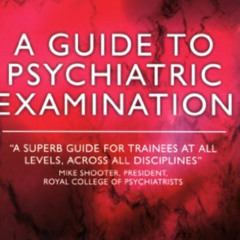 View KINDLE 💖 A Guide to Psychiatric Examination by  Carmelo Aquilina PDF EBOOK EPUB