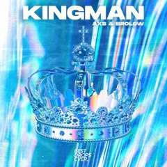 AXS & Brolow - Kingman