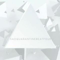 SadQuarantinebeatFour