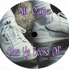 Blow Ya Socks Off