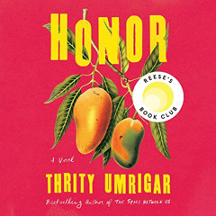 [Read] EPUB 🎯 Honor by  Thrity Umrigar,Sneha Mathan,Algonquin Books [EPUB KINDLE PDF