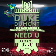 Duke Dumont - Need U (100%) (Jauz X Marshmello X Zonii Remix)