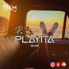 MIX PA LA PLAYITA (MIX ELECTRONICA) | DJ BRUM