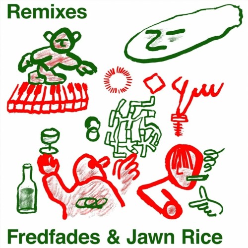 Fredfades & Jawn / Remixes Fredfades & Jawn / Remixes